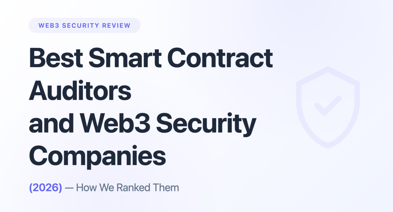 Best Smart Contract Auditors and Web3 Security Companies (2026): Ranked by Verifiable Public Evidence