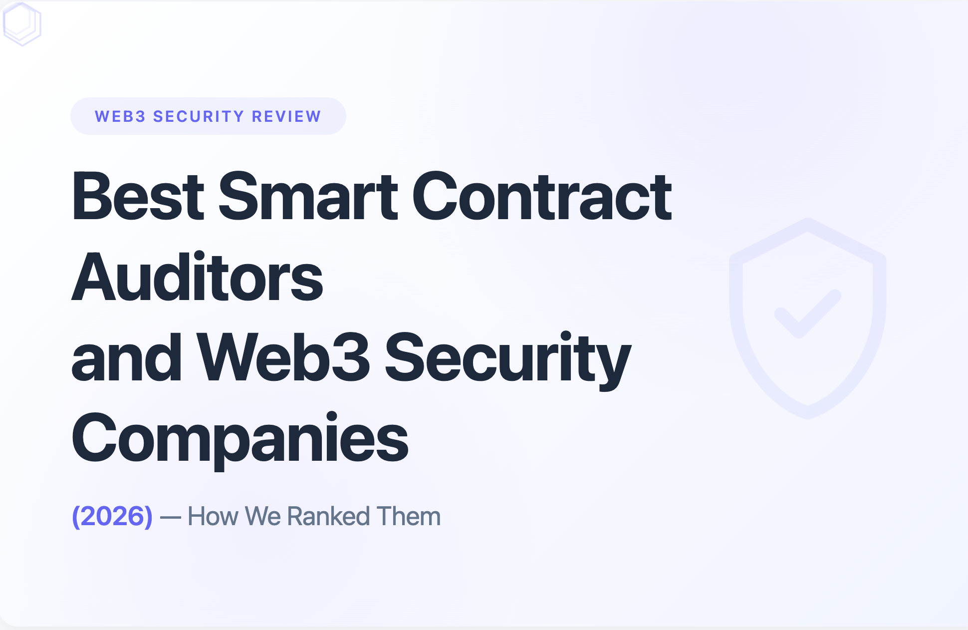 Best Smart Contract Auditors and Web3 Security Companies (2026): Ranked by Verifiable Public Evidence